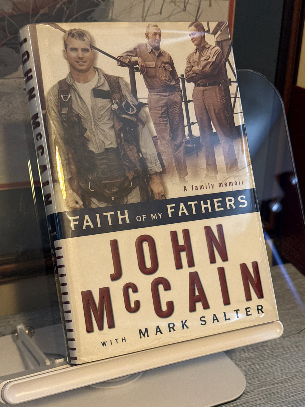 Faith of My Fathers: John McCain. A Family Memoir by John McCain and Mark Salter, 1st Edition/1st Printing