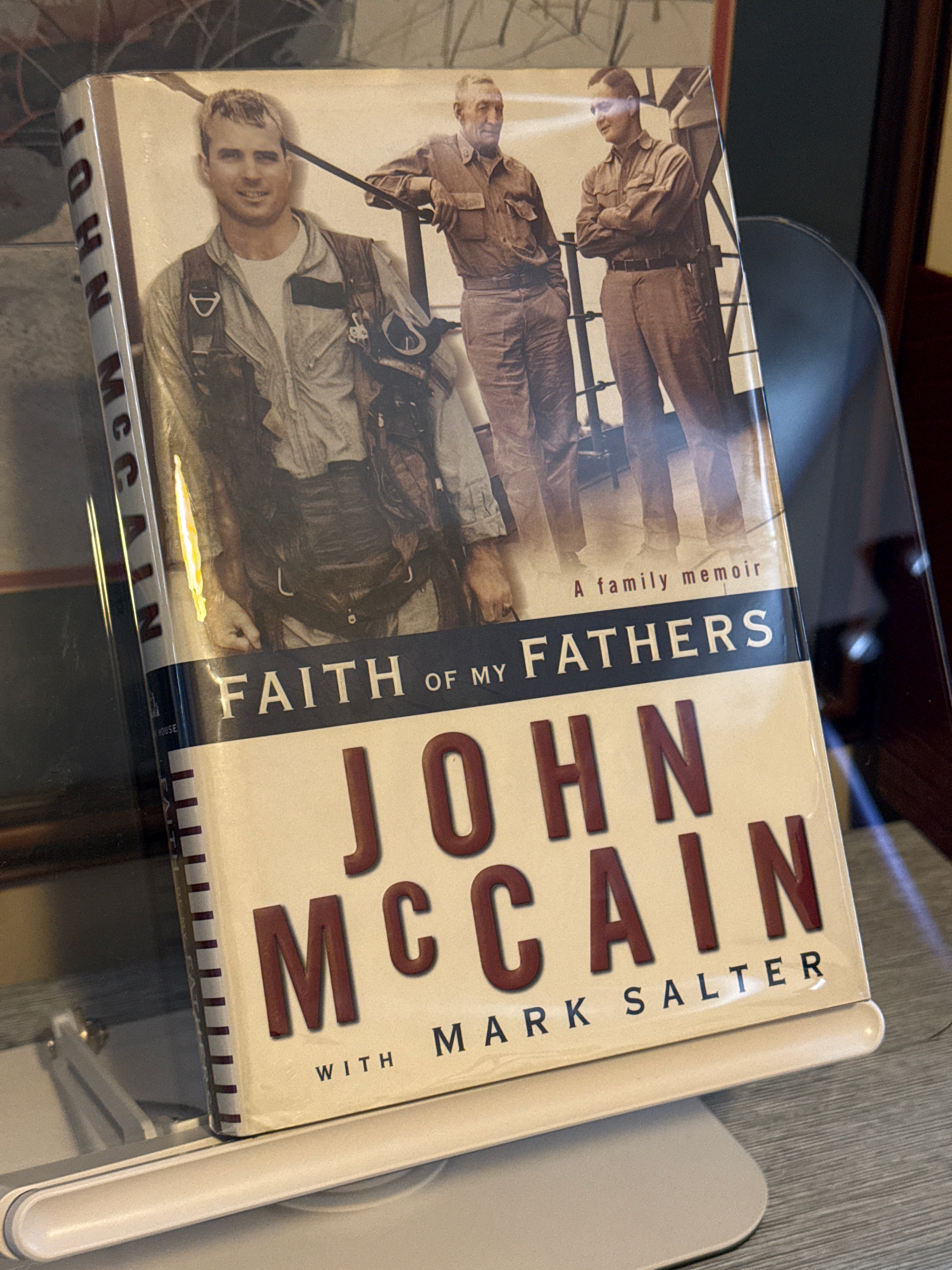Faith of My Fathers: John McCain. A Family Memoir by John McCain and Mark Salter, 1st Edition/1st Printing